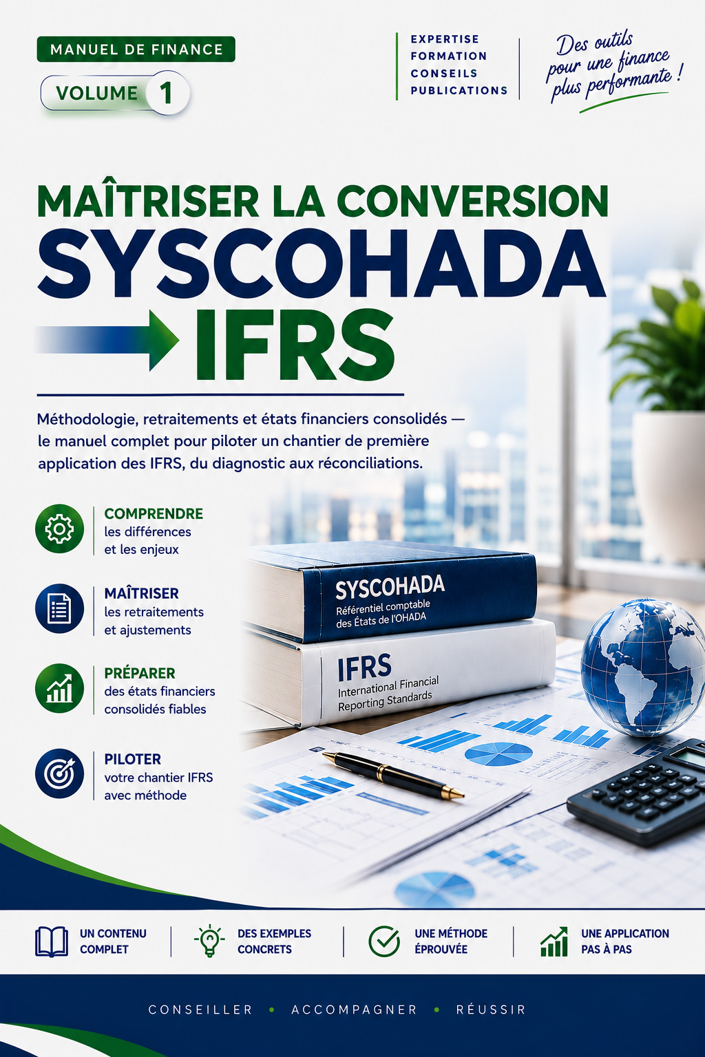 Maitriser la Conversion SYSC OHADA Vers IFRS Volume 1
